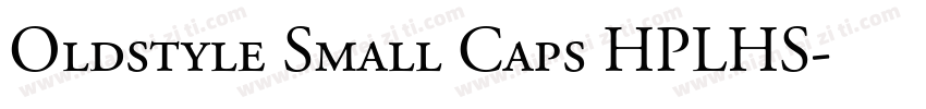 Oldstyle Small Caps HPLHS字体转换